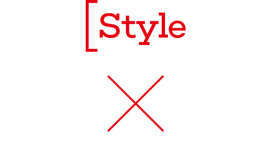 Style パパ X ママ